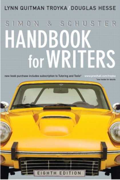 Bestsellers (2007) - Simon & Schuster Handbook for Writers (8th Edition) (MyCompLab Series) by Lynn Q