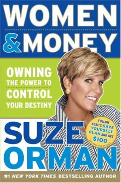 Bestsellers (2007) - Women & Money: Owning the Power to Control Your Destiny by Suze Orman