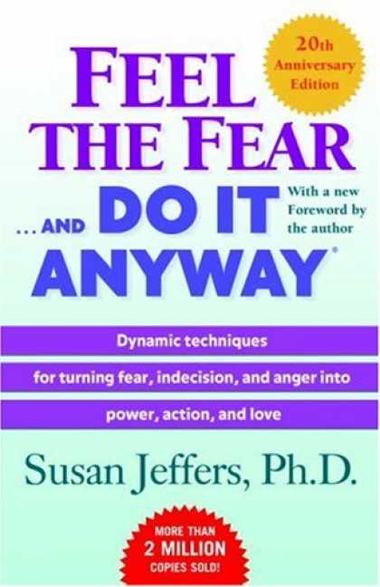Bestsellers (2007) - Feel the Fear . . . and Do It Anyway (r) by Susan Jeffers