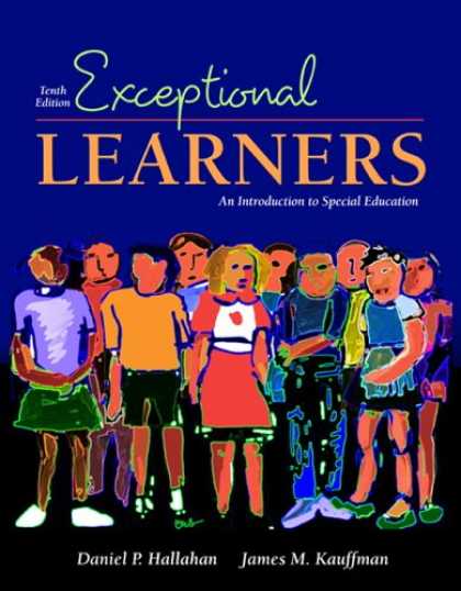 Bestsellers (2007) - Exceptional Learners: Introduction to Special Education (10th Edition) by Dan P.