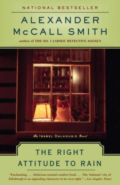 Bestsellers (2007) - The Right Attitude to Rain (Isabel Dalhousie Mysteries) by Alexander Mccall Smit