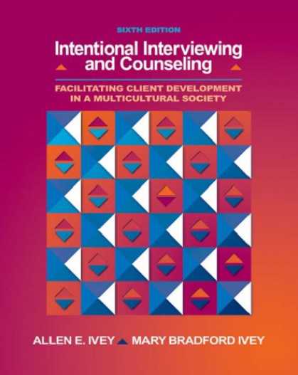 Bestsellers (2007) - Intentional Interviewing and Counseling: Facilitating Client Development in a Mu