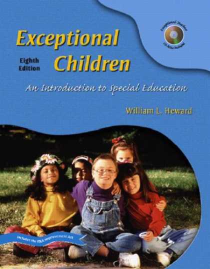 Bestsellers (2007) - Exceptional Children: An Introduction to Special Education (8th Edition) by Will