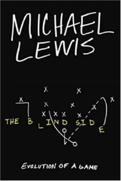 Bestsellers (2007) - The Blind Side: Evolution of a Game by Michael Lewis