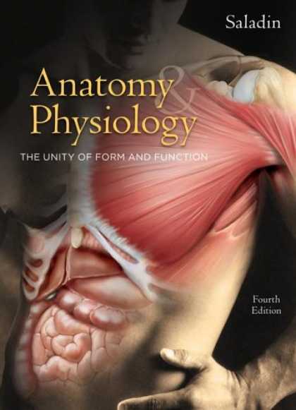 Bestsellers (2007) - Anatomy & Physiology: The Unity of Form and Function by Kenneth S. Saladin