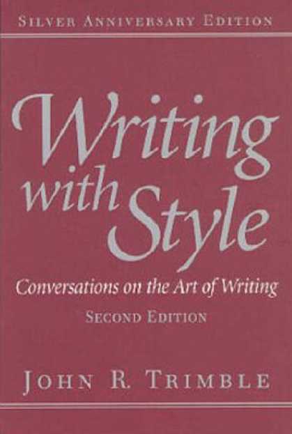Bestsellers (2007) - Writing with Style: Conversations on the Art of Writing (2nd Edition) by John R.