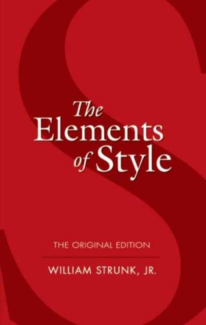 Bestsellers (2007) - The Elements of Style: The Original Edition by William Strunk