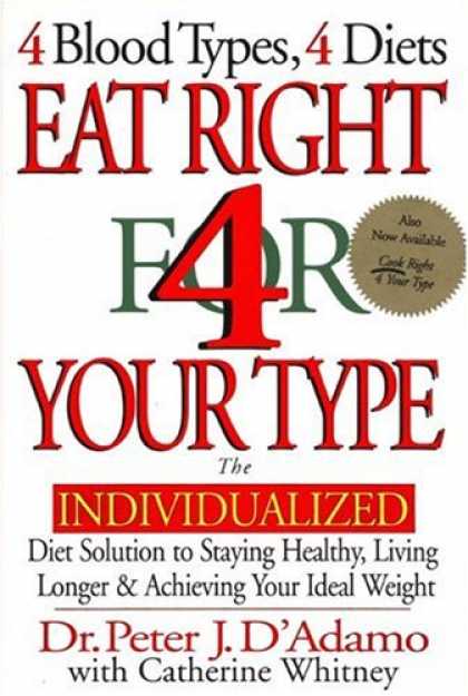 Bestsellers (2007) - Eat Right 4 Your Type: The Individualized Diet Solution to Staying Healthy, Livi