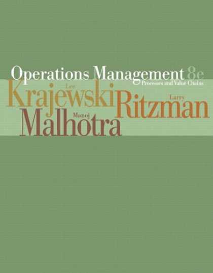 Bestsellers (2007) - Operations Management: Processes and Value Chains, 8th edition by Lee J. Krajews