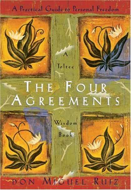 Bestsellers (2007) - The Four Agreements: A Practical Guide to Personal Freedom (A Toltec Wisdom Book