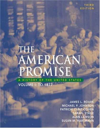 Bestsellers (2007) - The American Promise: A History of the United States, Volume I: To 1877 by James