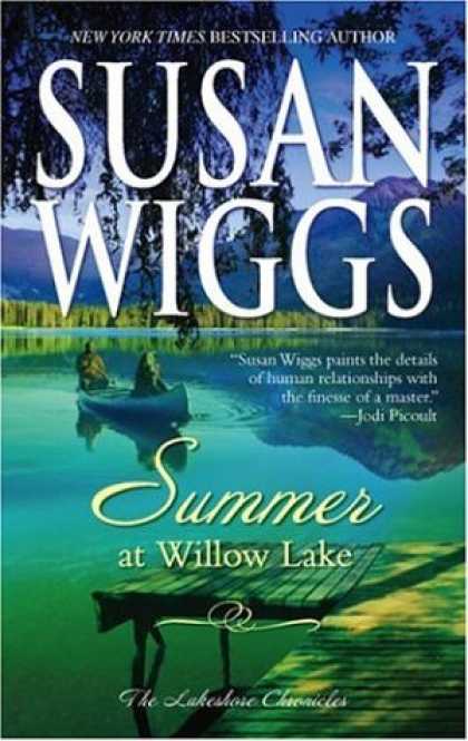 Bestsellers (2007) - Summer At Willow Lake (Lakeshore Chronicles) by Susan Wiggs