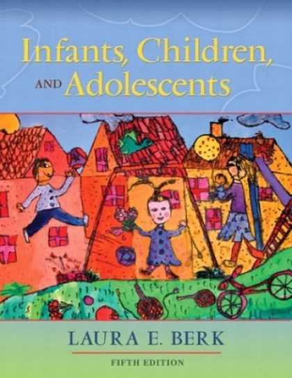 Bestsellers (2007) - Infants, Children, and Adolescents (5th Edition) (MyDevelopmentLab Series) by La