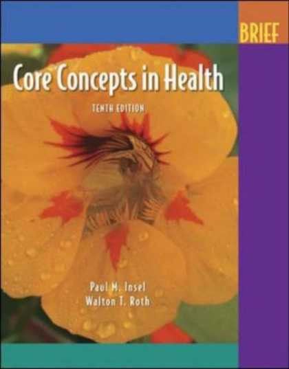 Bestsellers (2007) - Core Concepts In Health Brief with PowerWeb by Paul M. Insel