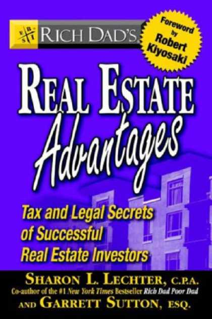 Bestsellers (2007) - Rich Dad's Real Estate Advantages: Tax and Legal Secrets of Successful Real Esta