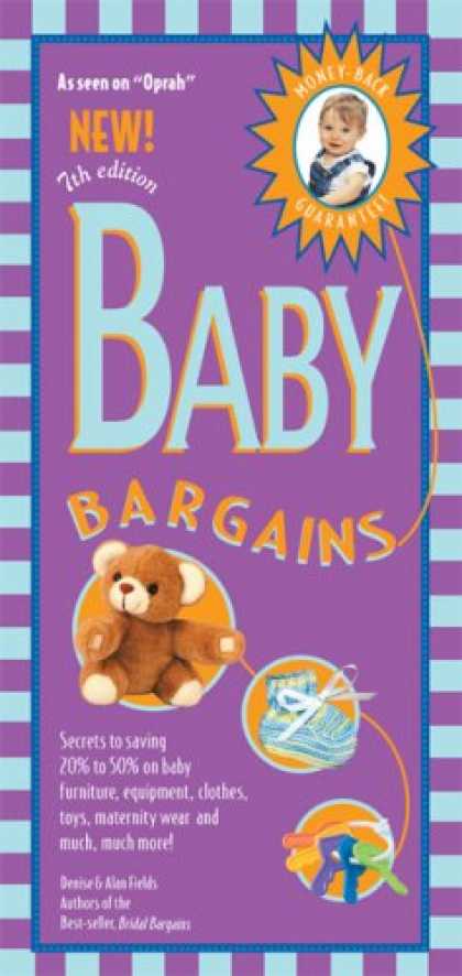 Bestsellers (2007) - Baby Bargains, 7th Edition: Secrets to Saving 20% to 50% on baby furinture, gear