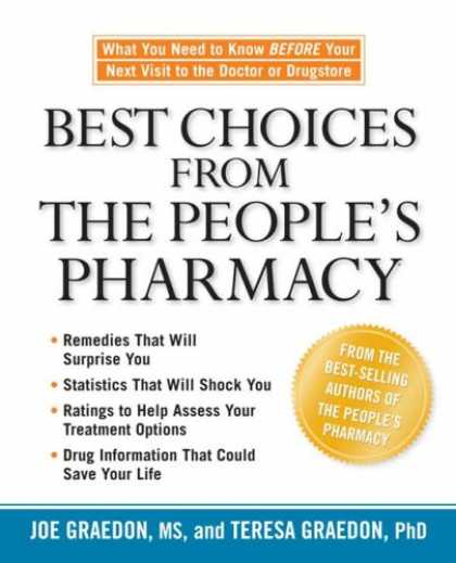 Bestsellers (2007) - Best Choices from the People's Pharmacy by Joe Graedon