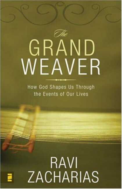 Bestsellers (2007) - The Grand Weaver by Ravi Zacharias
