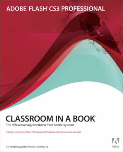 Bestsellers (2007) - Adobe Flash CS3 Professional Classroom in a Book by Adobe Creative Team