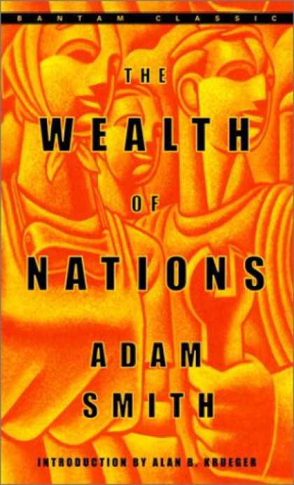 Bestsellers (2007) - The Wealth of Nations (Bantam Classics) by Adam Smith