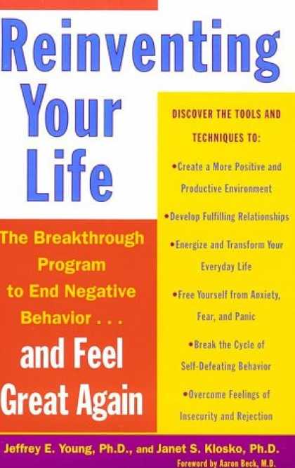 Bestsellers (2007) - Reinventing Your Life: The Breakthough Program to End Negative Behavior...and Fe