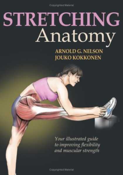 Bestsellers (2007) - Stretching Anatomy by Arnold G. Nelson