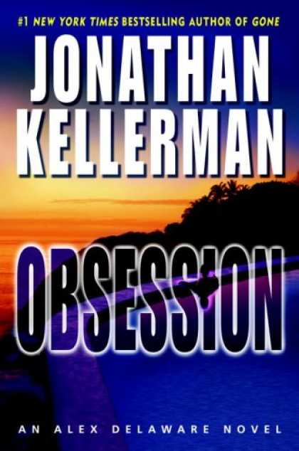 Bestsellers (2007) - Obsession (Alex Delaware Novels) by Jonathan Kellerman