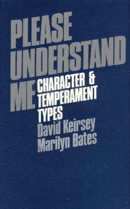 Bestsellers (2007) - Please Understand Me: Character and Temperament Types by David Keirsey