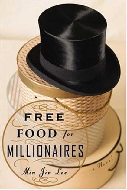 Bestsellers (2007) - Free Food for Millionaires by Min Jin Lee