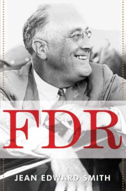 Bestsellers (2007) - FDR by Jean Edward Smith