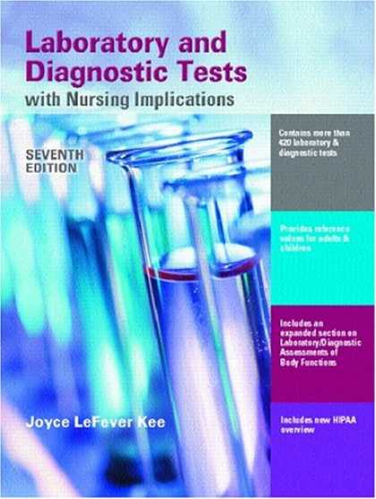 Bestsellers (2007) - Laboratory and Diagnostic Tests with Nursing Implications (7th Edition) by Joyce
