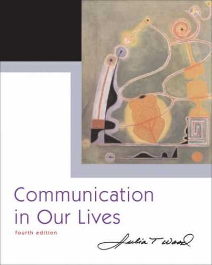 Bestsellers (2007) - Communication in Our Lives (with CD-ROM and SpeechBuilder Express/InfoTrac ) (Wa