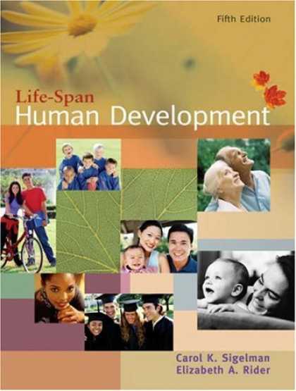 Bestsellers (2007) - Life-Span Human Development by Carol K. Sigelman