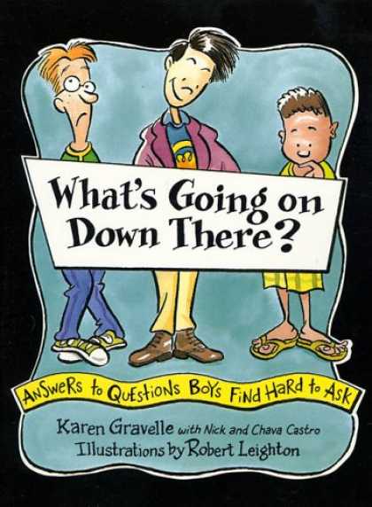 Bestsellers (2007) - What's Going on Down There?: Answers to Questions Boys Find Hard to Ask by Karen