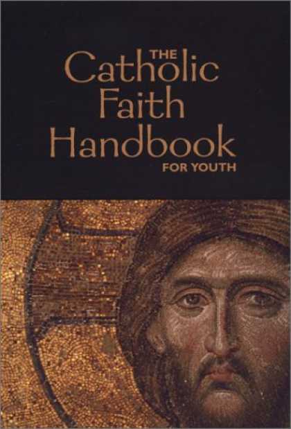 Bestsellers (2007) - The Catholic Faith Handbook for Youth by Brian Singer-Towns