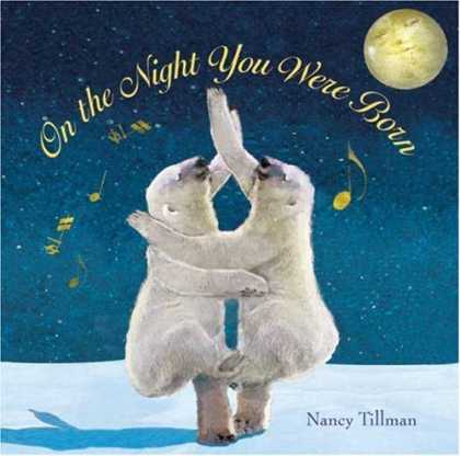 Bestsellers (2007) - On the Night You Were Born by Nancy Tillman