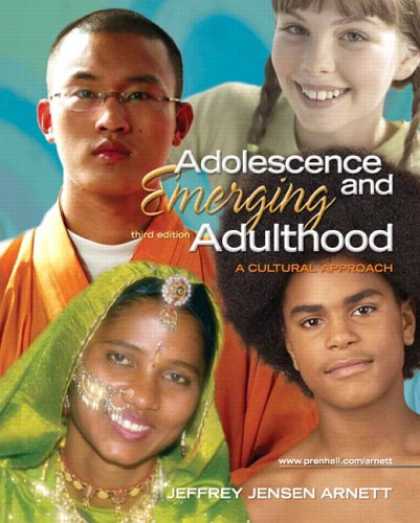 Bestsellers (2007) - Adolescence and Emerging Adulthood: A Cultural Approach (3rd Edition) by Jeffery