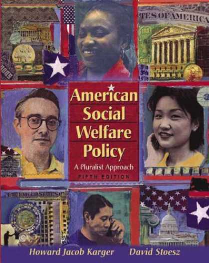 Bestsellers (2007) - American Social Welfare Policy: A Pluralist Approach (5th Edition) by Howard Jac