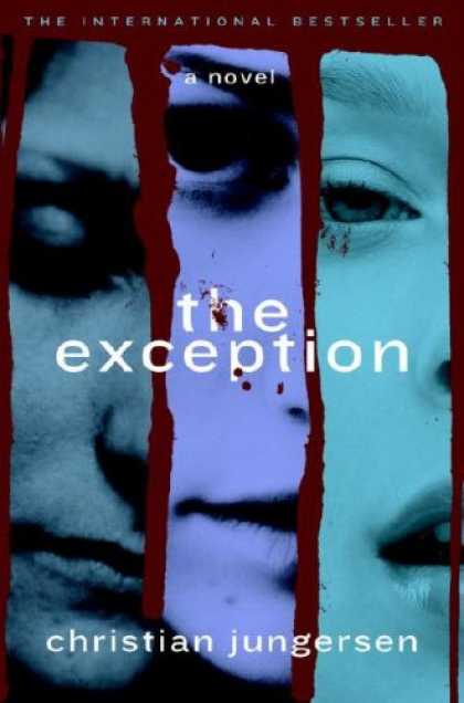 Bestsellers (2007) - The Exception: A Novel by Christian Jungersen
