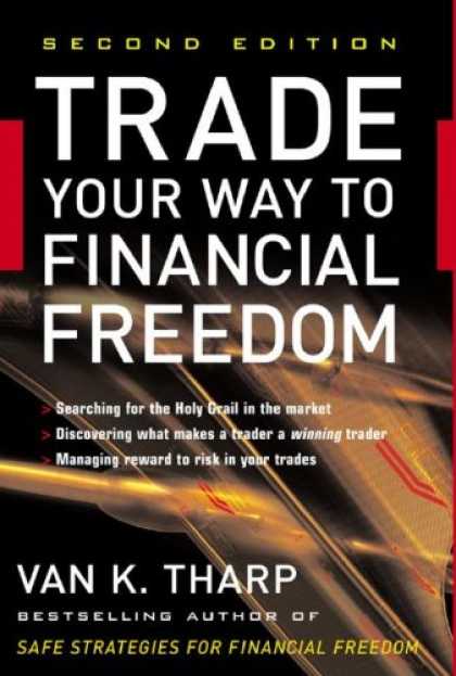 Bestsellers (2007) - Trade Your Way to Financial Freedom by Van K. Tharp
