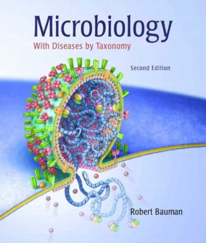 Bestsellers (2007) - Microbiology with Diseases by Taxonomy (2nd Edition) (The Microbiology Place Ser
