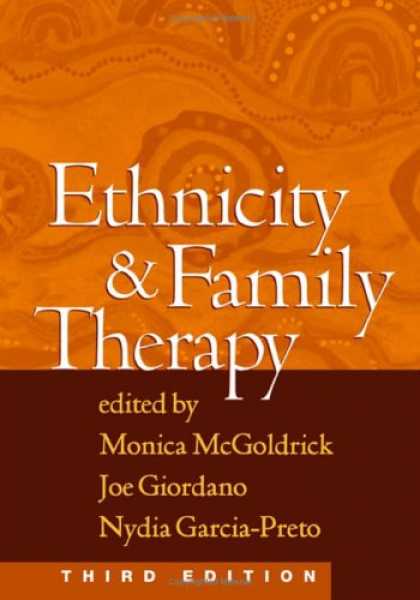 Bestsellers (2007) - Ethnicity and Family Therapy, Third Edition