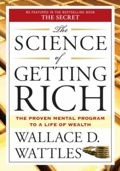 Bestsellers (2007) - The Science of Getting Rich by Wallace D. Wattles
