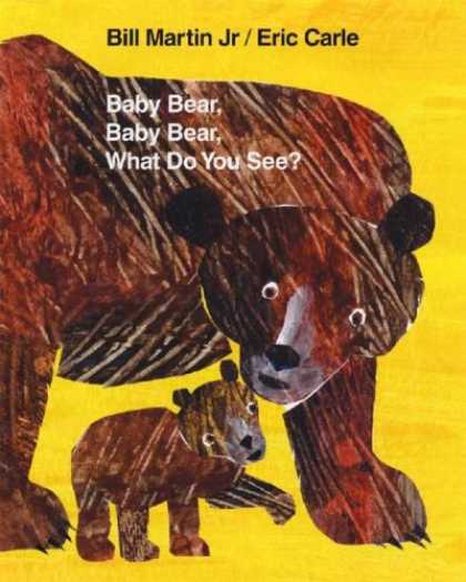 Bestsellers (2007) - Baby Bear, Baby Bear, What Do You See? by Bill Martin