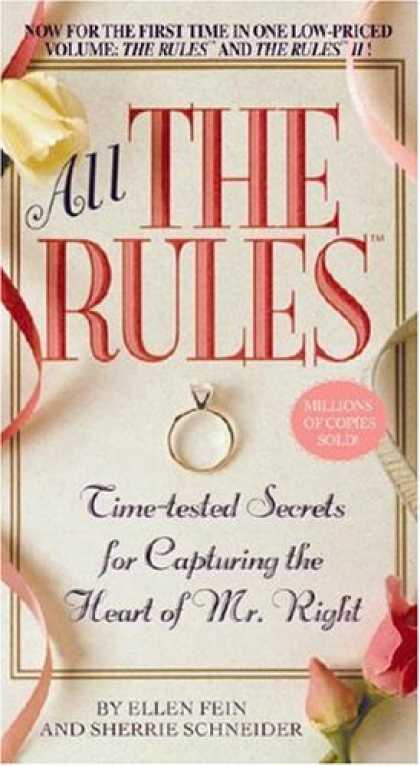 Bestsellers (2007) - All the Rules: Time-tested Secrets for Capturing the Heart of Mr. Right by Ellen