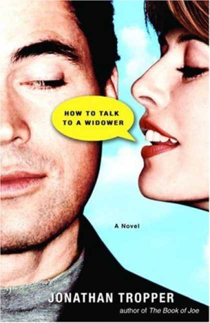 Bestsellers (2007) - How to Talk to a Widower by Jonathan Tropper
