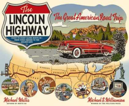 Bestsellers (2007) - The Lincoln Highway: Coast to Coast from Times Square to the Golden Gate by Mich