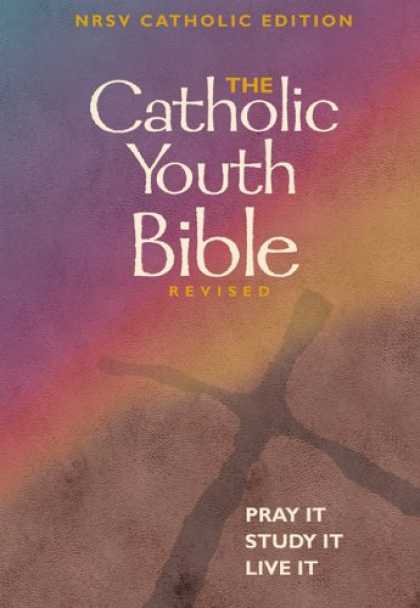 Bestsellers (2007) - The Catholic Youth Bible New Revised Standard Version: Pray It, Study It, Live I