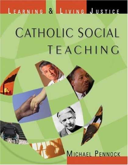 Bestsellers (2007) - Catholic Social Teaching - Student Text (Revised) by Michael Pennock