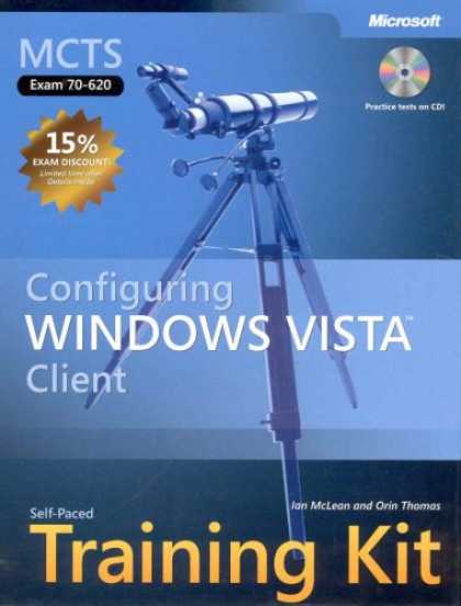 Bestsellers (2007) - MCTS Self-Paced Training Kit (Exam 70-620): Configuring Windows Vista(TM) Client